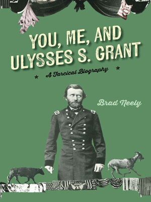 cover image of You, Me, and Ulysses S. Grant